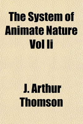 Book cover for The System of Animate Nature Vol II