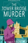 Book cover for The Tower Bridge Murder