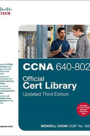 Cover of CCNA 640-802 Official Cert Library, Updated, 3/E