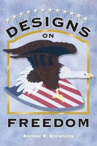 Cover of Designs on Freedom