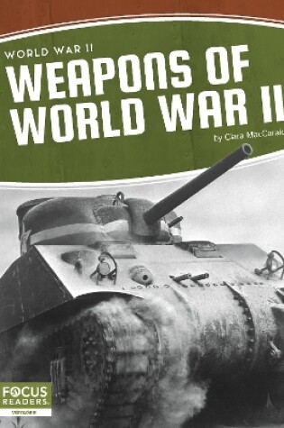 Cover of World War II: Weapons of  World War II
