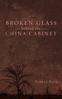 Book cover for Broken Glass Behind the China Cabinet