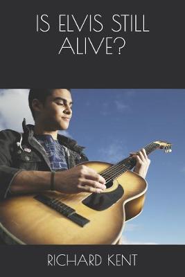 Book cover for Is Elvis Still Alive?