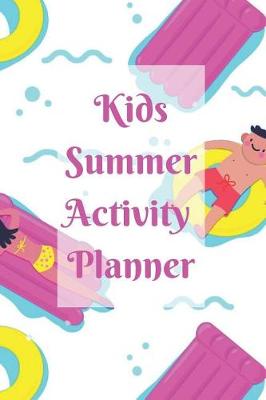 Book cover for Kids Summer Activity Planner