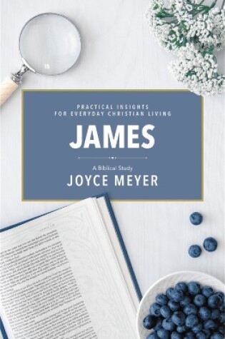 Cover of James: A Biblical Study