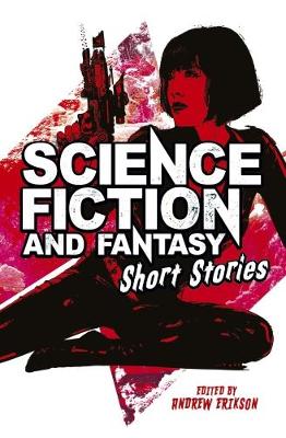 Book cover for Science Fiction & Fantasy Short Stories