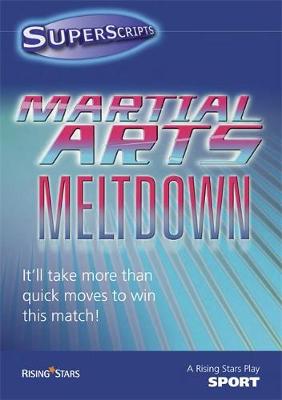 Book cover for Superscripts Sport: Martial Arts Meltdown