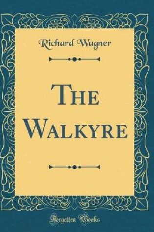 Cover of The Walkyre (Classic Reprint)