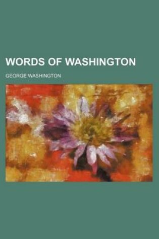 Cover of Words of Washington