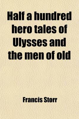 Book cover for Half a Hundred Hero Tales of Ulysses and the Men of Old