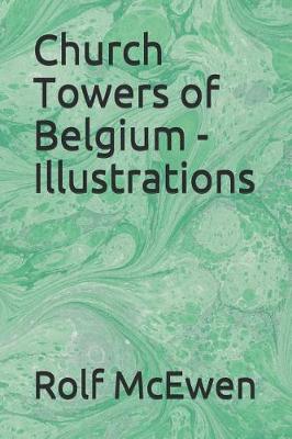 Book cover for Church Towers of Belgium - Illustrations