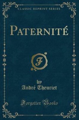 Cover of Paternité (Classic Reprint)