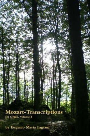 Cover of Mozart Transcriptions for Organ, Volume 1