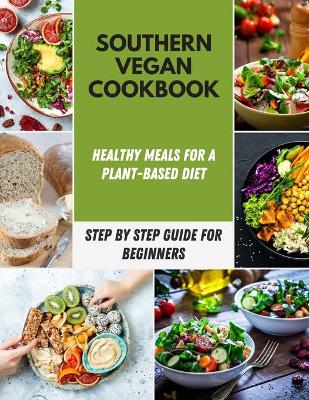 Book cover for Southern Vegan Cookbook 2020