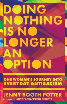 Book cover for Doing Nothing Is No Longer an Option