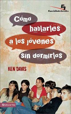 Cover of Cómo Hablarles a Los Jóvenes Sin Dormirlos