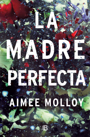 Book cover for La madre perfecta / The Perfect Mother