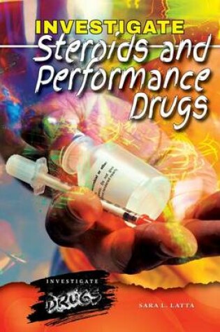 Cover of Investigate Steroids and Performance Drugs