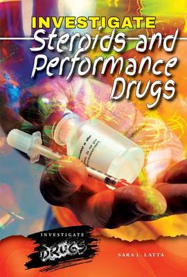 Cover of Investigate Steroids and Performance Drugs