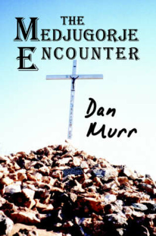 Cover of The Medjugorje Encounter