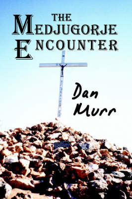 Book cover for The Medjugorje Encounter