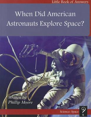 Book cover for When Did American Astronauts Explore?