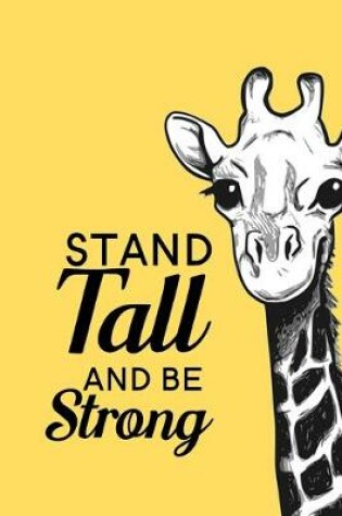 Cover of Stand Tall and Be Strong