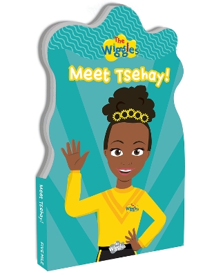 Book cover for The Wiggles: Meet Tsehay! Shaped Board Book