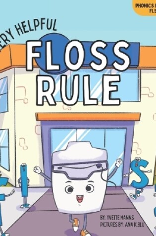 Cover of The Very Helpful Floss Rule