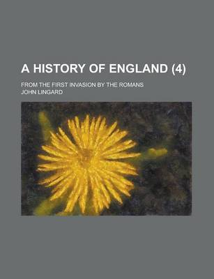 Book cover for A History of England; From the First Invasion by the Romans (4 )