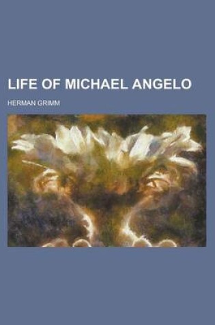 Cover of Life of Michael Angelo