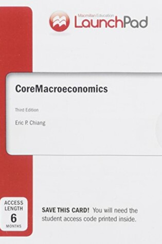 Cover of Launchpad for Chiang's Core Macroeconomics (Six Month Access)