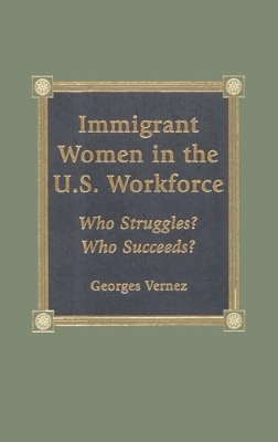 Book cover for Immigrant Women in the U.S. Workforce