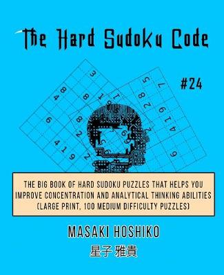 Book cover for The Hard Sudoku Code #24