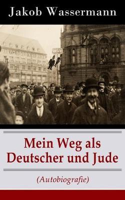 Book cover for Mein Weg als Deutscher und Jude (Autobiografie)