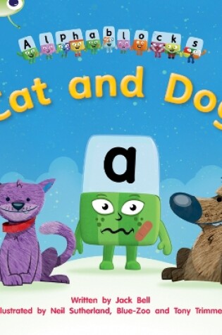 Cover of Bug Club Phonics - Phase 2 Unit 3: Alphablocks Cat and Dog