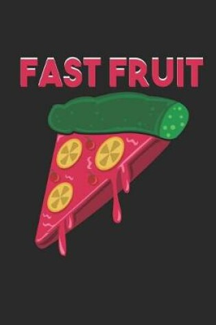 Cover of Fast Fruit