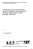 Book cover for A Taxonomic Revision of the American Species of Cladophora (Chlorophyceae) in the North Atlantic Ocean and Their Geographic Distribution