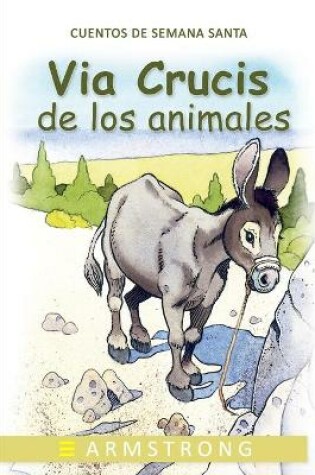 Cover of El Via Crucis de Los Animales