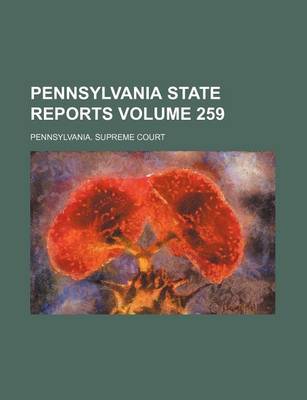 Book cover for Pennsylvania State Reports Volume 259