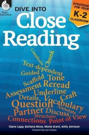 Cover of Dive into Close Reading: Strategies for Your K-2 Classroom