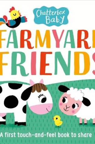 Cover of Chatterbox Baby: Farmyard Friends
