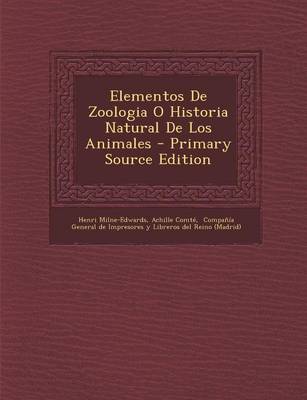 Book cover for Elementos de Zoologia O Historia Natural de Los Animales - Primary Source Edition