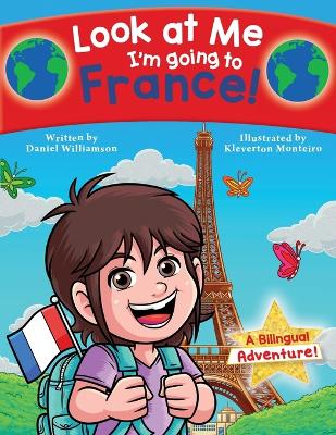 Book cover for Look at Me I'm going to France!