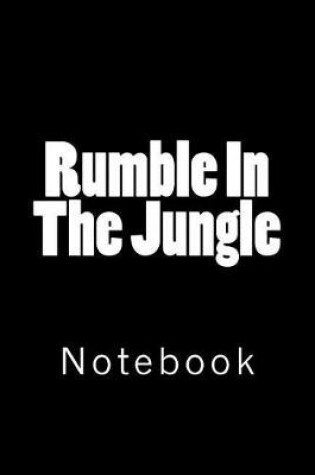 Cover of Rumble In The Jungle