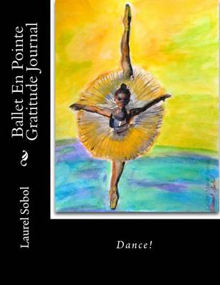 Cover of Ballet En Pointe Gratitude Journal