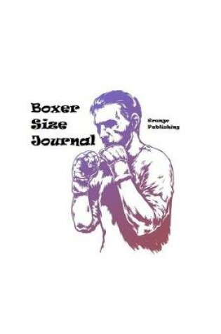 Cover of Boxer Size Journal