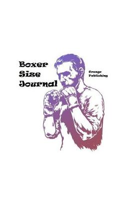 Book cover for Boxer Size Journal