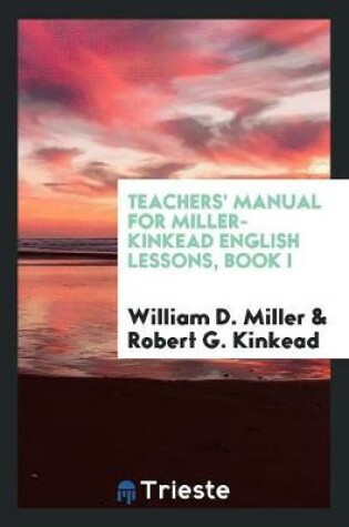 Cover of Teachers' Manual for Miller-Kinkead English Lessons, Book I