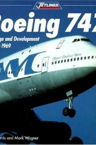 Cover of Boeing 747: Design and Development since 1969